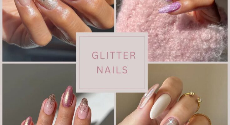Sparkle Glitter Nails: 30 Designs From Barely There Glitter to Full Disco Ball