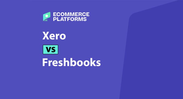 Xero vs FreshBooks: Which Accounting Software is Better for Your Team?